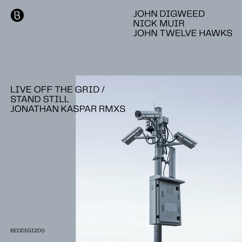 John Digweed - Live Off The Grid - Stand Still (Jonathan Kaspar Remix) [BEDDIGI200]
